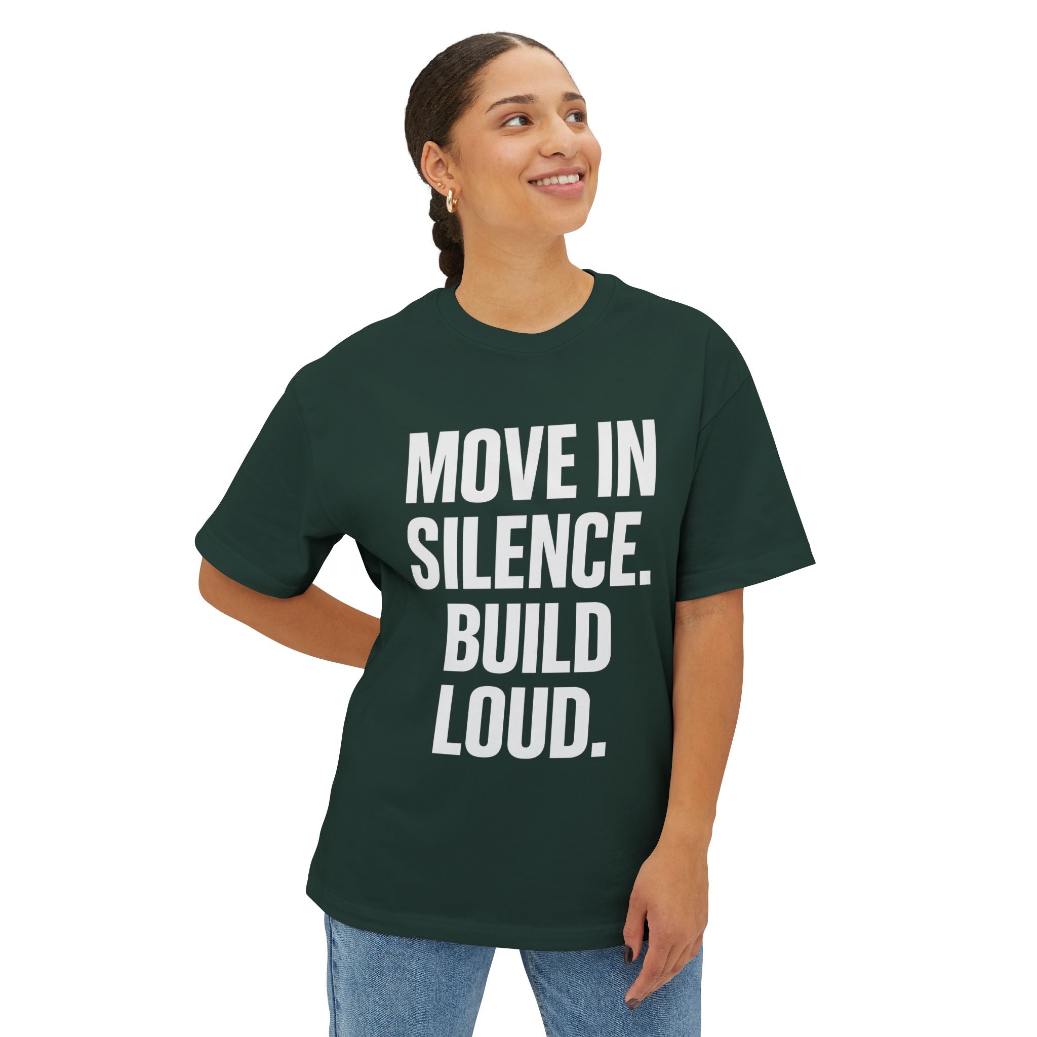 Inspirational Oversized Tee - Move in Silence Build Loud, Casual Style, Comfort Wear, Motivational Gift, Streetwear Fashion, Unisex Top