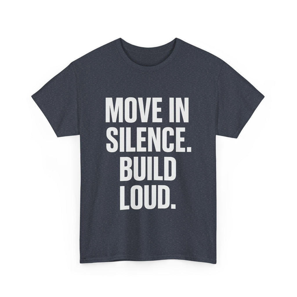 Empowering Message Tee | Move in Silence, Build Loud | Motivational T-Shirt | Unisex Heavy Cotton Shirt | Casual Wear, Gift Idea, [...]